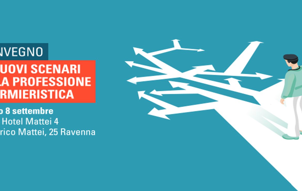 Convegno: I nuovi scenari della professione infermieristica