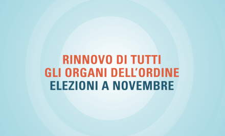 Rinnovo di tutti gli organi dell’Ordine – Elezioni a novembre